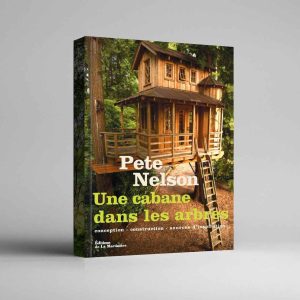 Livre Une cabane dans les arbres - Pete Nelson